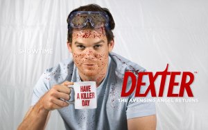 Dexter, for example, is a very civil serial killer. 