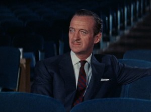 David Niven would understand, Howard.