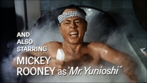 And who can forget Mickey Rooney's hilarious turn in that beloved American film masterpiece "Breakfast at Tiffany's"?