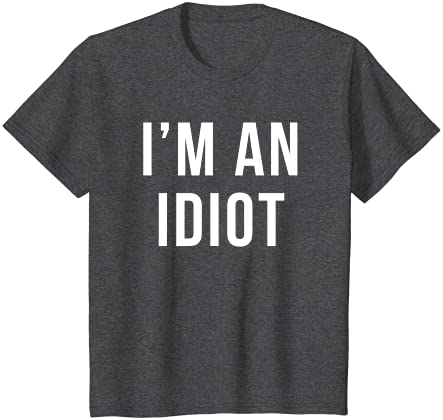 Idiot T-Shirt